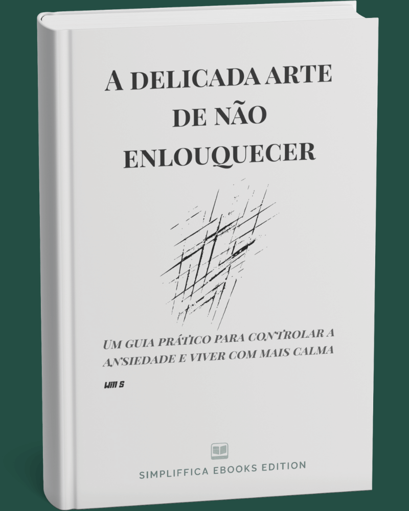 A Delicada Arte de não enlouquecer